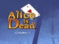 Alice is Dead - Odc. 1, aby grać online