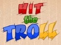 Hit the Troll, aby grać online