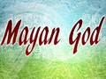 Mayan Bóg, aby grać online