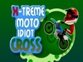 Xtreme Moto Idiot Krzyż, aby grać online